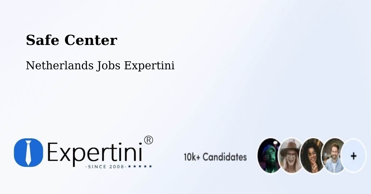 Safety Center – Linne - Netherlands Jobs Expertini